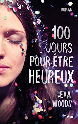 100 JOURS POUR ÊTRE HEUREUX