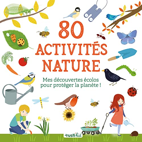 80 ACTIVITÉS NATURE