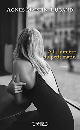 À LA LUMIÈRE DU PETIT MATIN