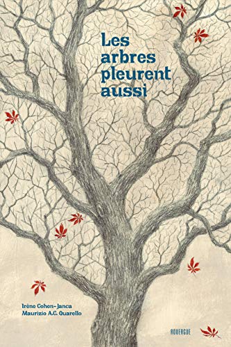 ARBRES PLEURENT AUSSI (LES)