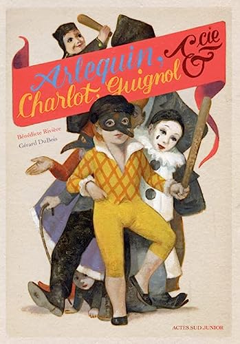 ARLEQUIN, CHARLOT, GUIGNOL & CIE
