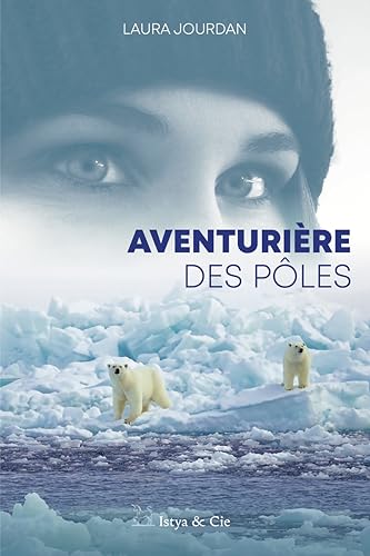 AVENTURIÈRE DES PÔLES