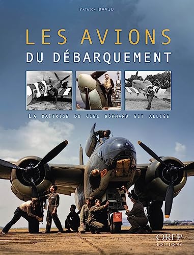 AVIONS DU DÉBARQUEMENT (LES)