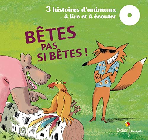 BÊTES PAS SI BÊTES !