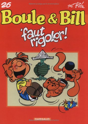 BOULE & BILL N° 26 : 'FAUT RIGOLER ! T.26