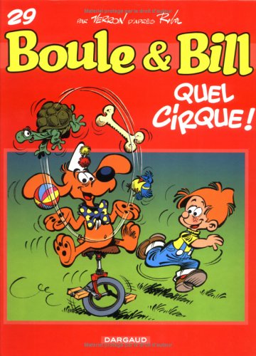 BOULE & BILL N° 29 : QUEL CIRQUE ! T.29