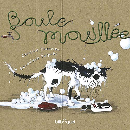 BOULE MOUILLEE