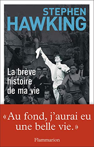 BRÈVE HISTOIRE DE MA VIE (LA)