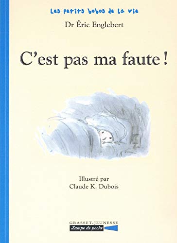 C'EST PAS MA FAUTE !