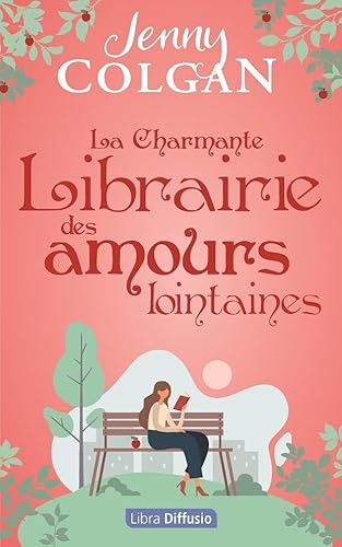 CHARMANTE LIBRAIRIE DES AMOURS LOINTAINES (LA)