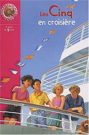 CINQ EN CROISIÈRE (LES)
