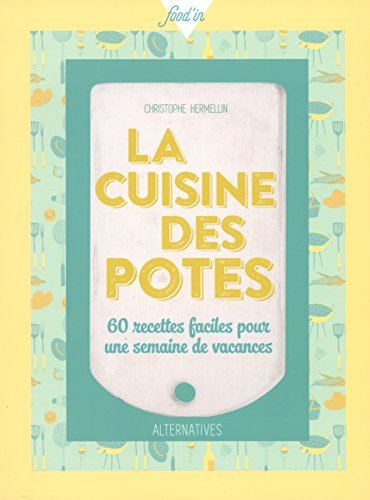 CUISINE DES POTES (LA)