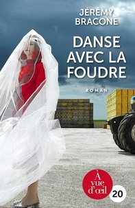 DANSE AVEC LA FOUDRE