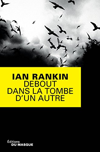 DEBOUT DANS LA TOMBE D'UN AUTRE