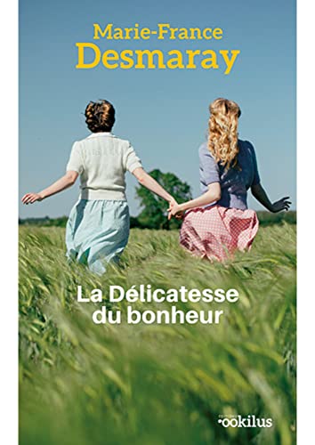 DÉLICATESSE DU BONHEUR (LA)