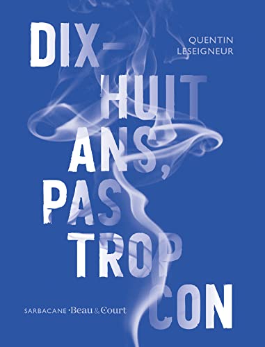 DIX-HUIT ANS, PAS TROP CON