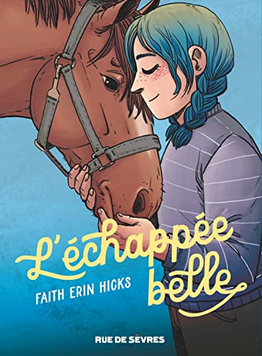 ÉCHAPPÉE BELLE (L')