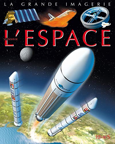 ENGINS DE L'ESPACE (LES)