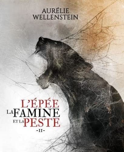 ÉPÉE, LA FAMINE ET LA PESTE (L') T.2