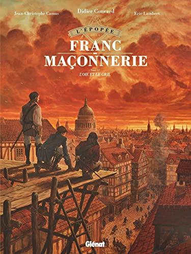 ÉPOPÉE DE LA FRANC-MAÇONNERIE (L')