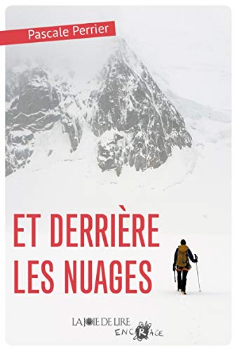 ET DERRIÈRE LES NUAGES...