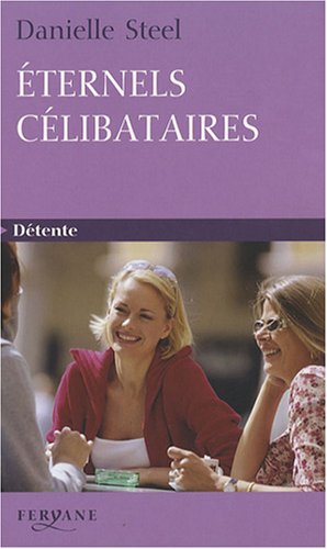 ÉTERNELS CÉLIBATAIRES