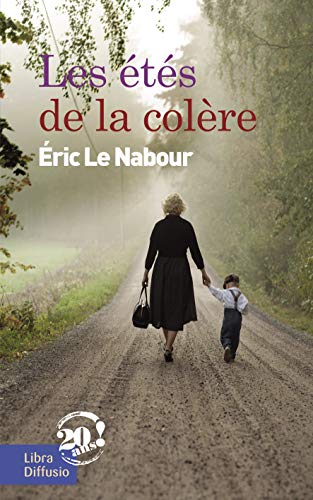 ÉTÉS DE LA COLÈRE (LES)