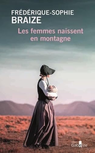FEMMES NAISSENT EN MONTAGNE (LES)