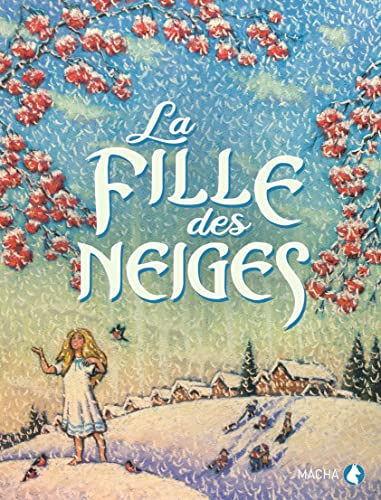 FILLE DES NEIGES (LA)