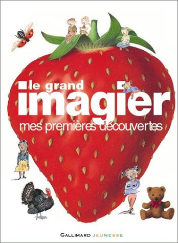 GRAND IMAGIER: MES PREMIÈRES DÉCOUVERTES (LE)