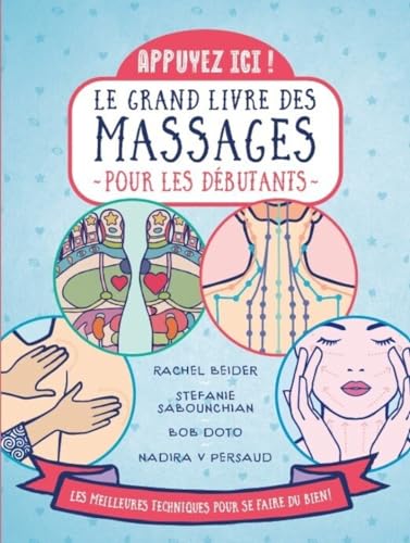 GRAND LIVRE DES MASSAGES POUR LES DÉBUTANTS (LE)