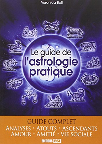 GUIDE DE L'ASTROLOGIE PRATIQUE (LE)