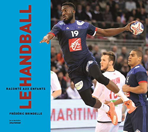 HANDBALL RACONTÉ AUX ENFANTS (LE)