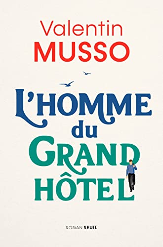 HOMME DU GRNAD HOTEL (L')