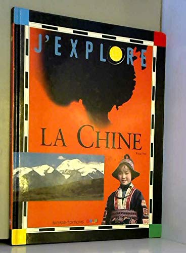 J EXPLORE LA CHINE