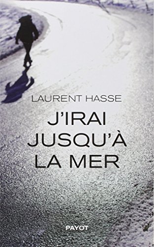 J'IRAI JUSQU'À LA MER