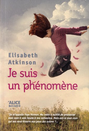 JE SUIS UN PHÉNOMÈNE