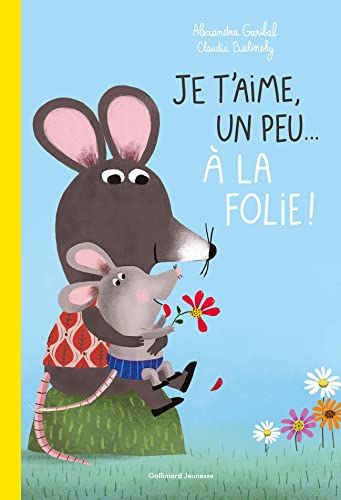 JE T'AIME UN PEU... À LA FOLIE !