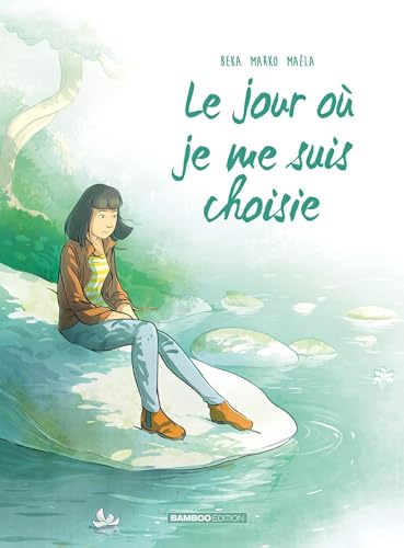 JOUR OÙ JE ME SUIS CHOISIE (LE)