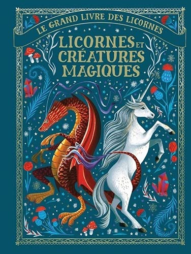 LICORNES ET CRÉATURES MAGIQUES