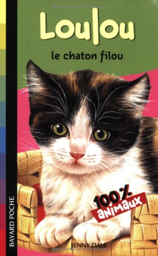 LOULOU, LE CHATON FILOU