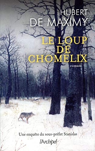 LOUP DE CHOMELIX (LE)