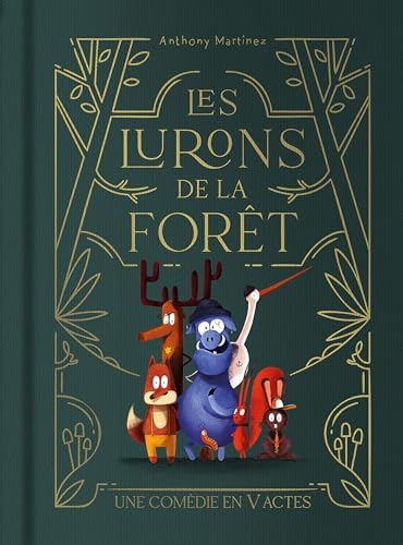 LURONS DE LA FORÊT (LES)