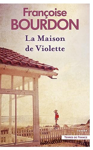 MAISON DE VIOLETTE (LA)