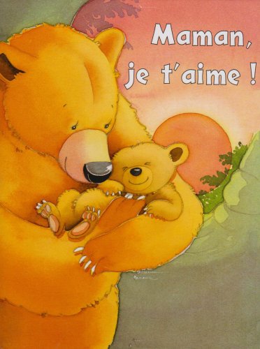 MAMAN, JE T'AIME !