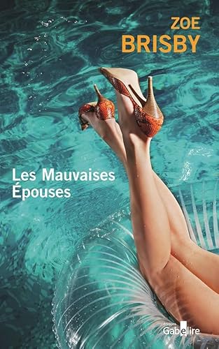 MAUVAISES ÉPOUSES (LES)