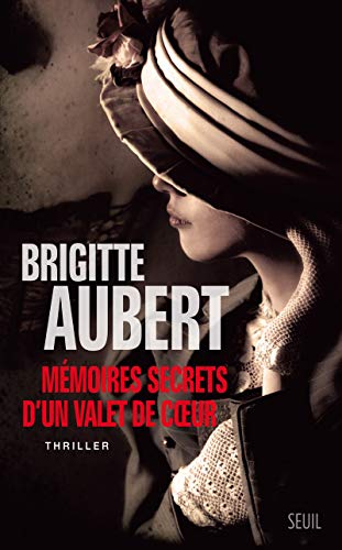 MÉMOIRES SECRETS D'UN VALET DE COEUR