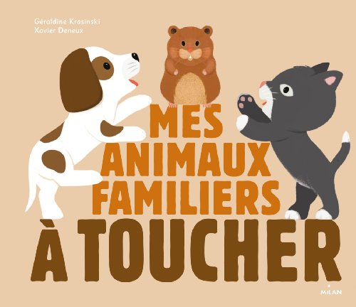 MES ANIMAUX FAMILIERS À TOUCHER
