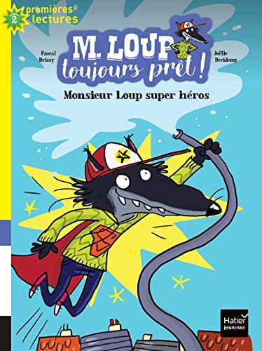 MONSIEUR LOUP SUPER-HÉROS