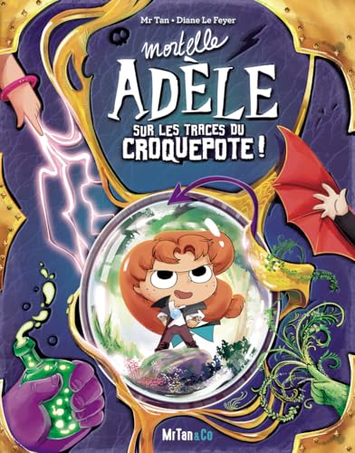MORTELLE ADÈLE SUR LES TRACES DU CROQUEPOTE !